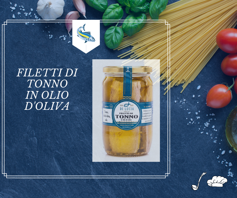 FILETTI DI TONNO IN OLIO D'OLIVA